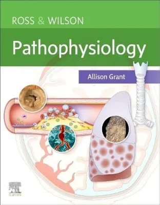 Ross &amp; Wilson Pathophysiology
1st Edition
