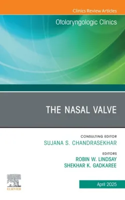 The Nasal Valve, An Issue of Otolaryngologic Clinics of North America (Original PDF from Publisher)