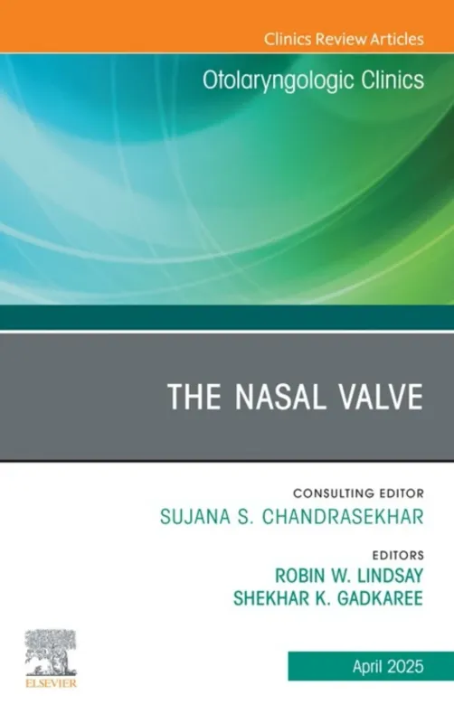 The Nasal Valve, An Issue of Otolaryngologic Clinics of North America (Original PDF from Publisher)