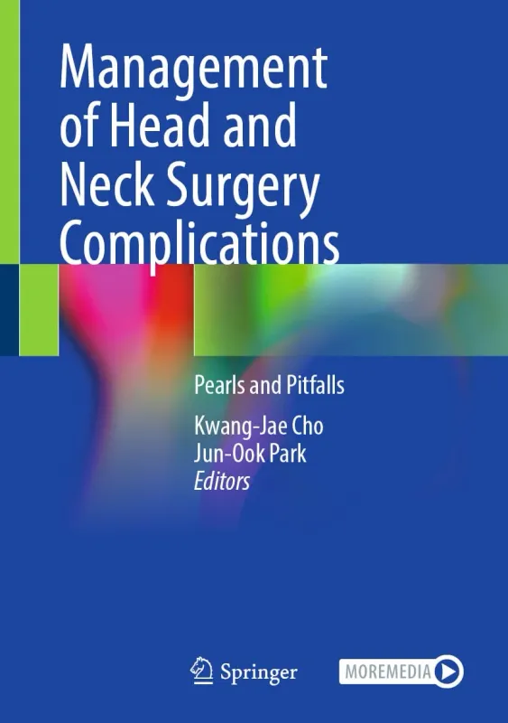 Management of Head and Neck Surgery Complications: Pearls and Pitfalls (Original PDF from Publisher)