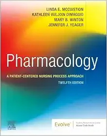 Pharmacology: A Patient-Centered Nursing Process Approach, 12th Edition (Original PDF from Publisher)