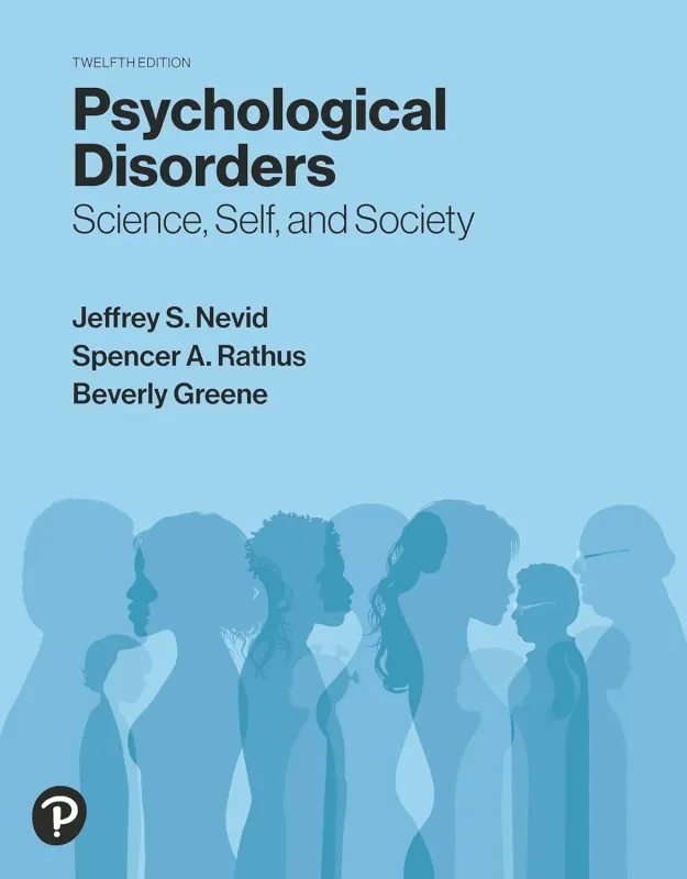 Psychological Disorders: Science, Self, and Society, 12th Edition