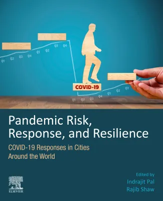 Pandemic Risk, Response, And Resilience: COVID-19 Responses In Cities Around The World