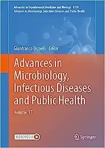 Advances in Microbiology, Infectious Diseases and Public Health: Volume 17