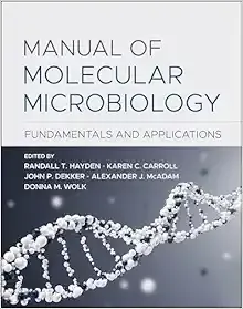 Manual of Molecular Microbiology: Fundamentals and Applications (ASM Books) (Original PDF from Publisher)