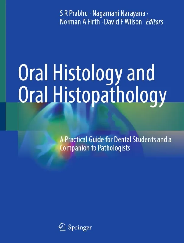 Oral Histology and Oral Histopathology: A Practical Guide for Dental Students and a Companion to Pathologists (Original PDF from Publisher)