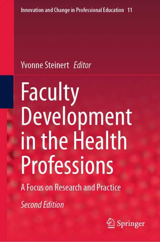 Faculty Development in the Health Professions: A Focus on Research and Practice, 2nd Edition (Original PDF from Publisher)