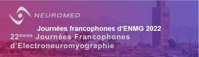 22ème Journées Francophones d’ElectroNeuroMyoGraphie (ENMG2022) (Videos)