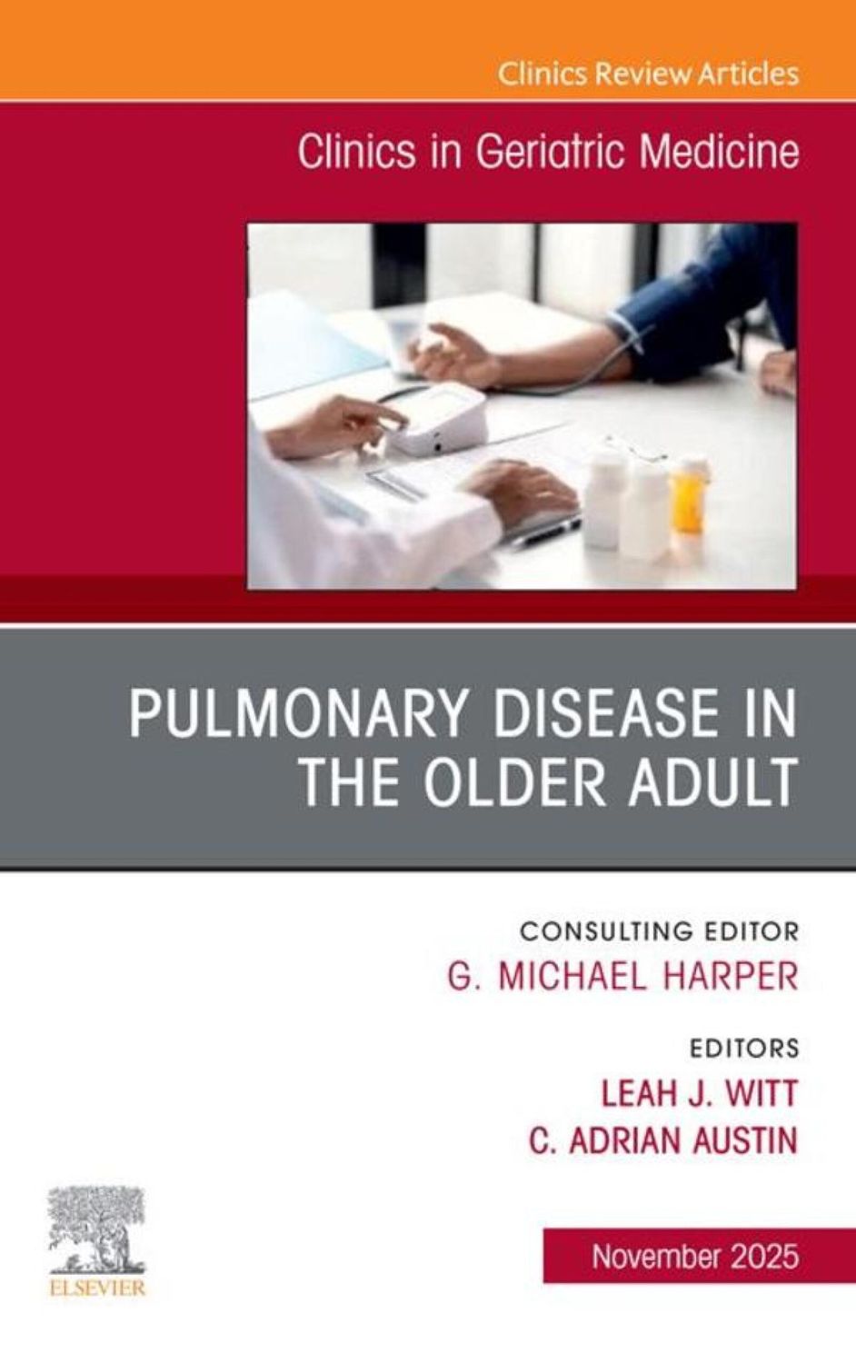 Pulmonary Disease in the Older Adult, An Issue of Clinics in Geriatric Medicine