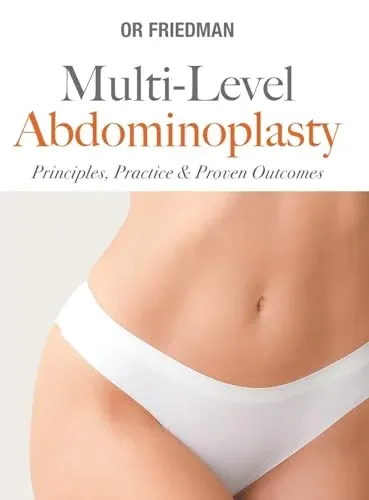 Multi-Level Abdominoplasty: Principles, Practice &amp; Proven Outcomes