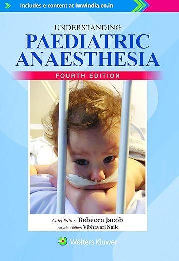 Understanding Paediatric Anaesthesia, 4th Edition