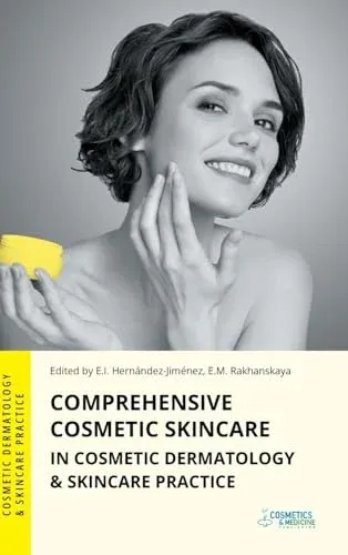 Comprehensive Cosmetic Skincare in Cosmetic Dermatology &amp; Skincare Practice