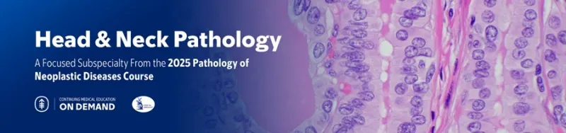 Head &amp; Neck Pathology – The Pathology of Neoplastic Diseases 2025 (Videos with subtitles + Slides)