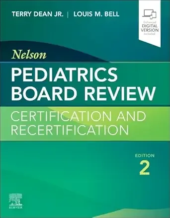 Nelson Pediatrics Board Review: Certification and Recertification, 2nd edition