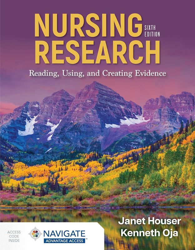 Nursing Research: Reading, Using, and Creating Evidence, 6th Edition