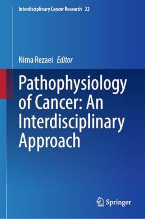 Pathophysiology of Cancer: An Interdisciplinary Approach