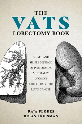 The VATS Lobectomy Book (Original PDF from Publisher)