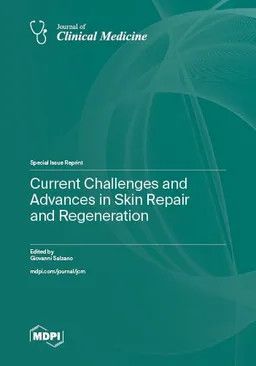 Current Challenges and Advances in Skin Repair and Regeneration