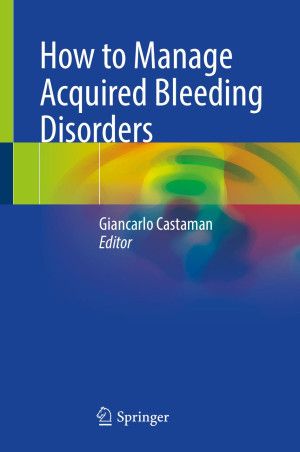 How to Manage Acquired Bleeding Disorders