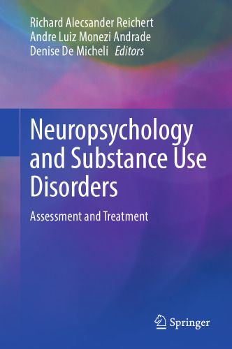 Neuropsychology and Substance Use Disorders: Assessment and Treatment