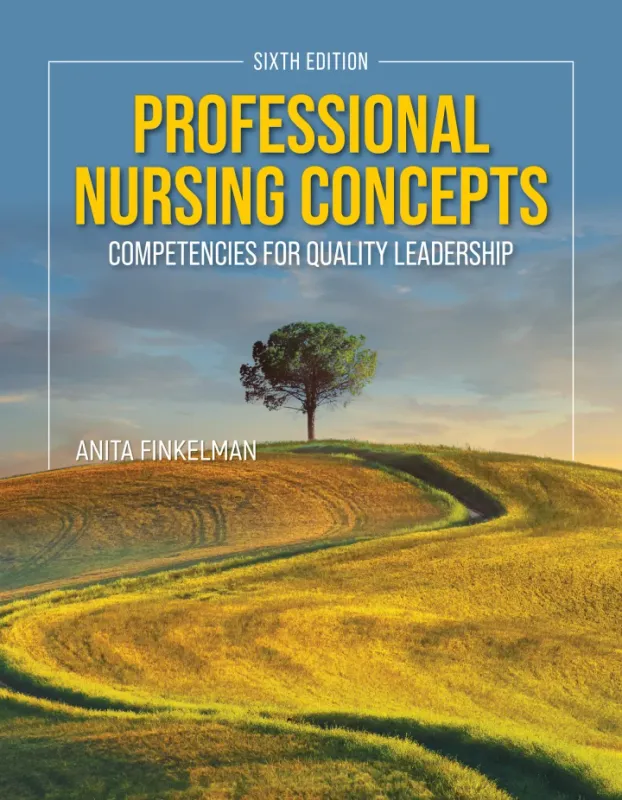 Professional Nursing Concepts: Competencies for Quality Leadership, 6th Edition