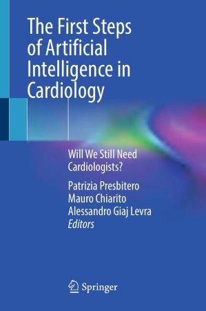 The First Steps of Artificial Intelligence in Cardiology: Will We Still Need Cardiologists