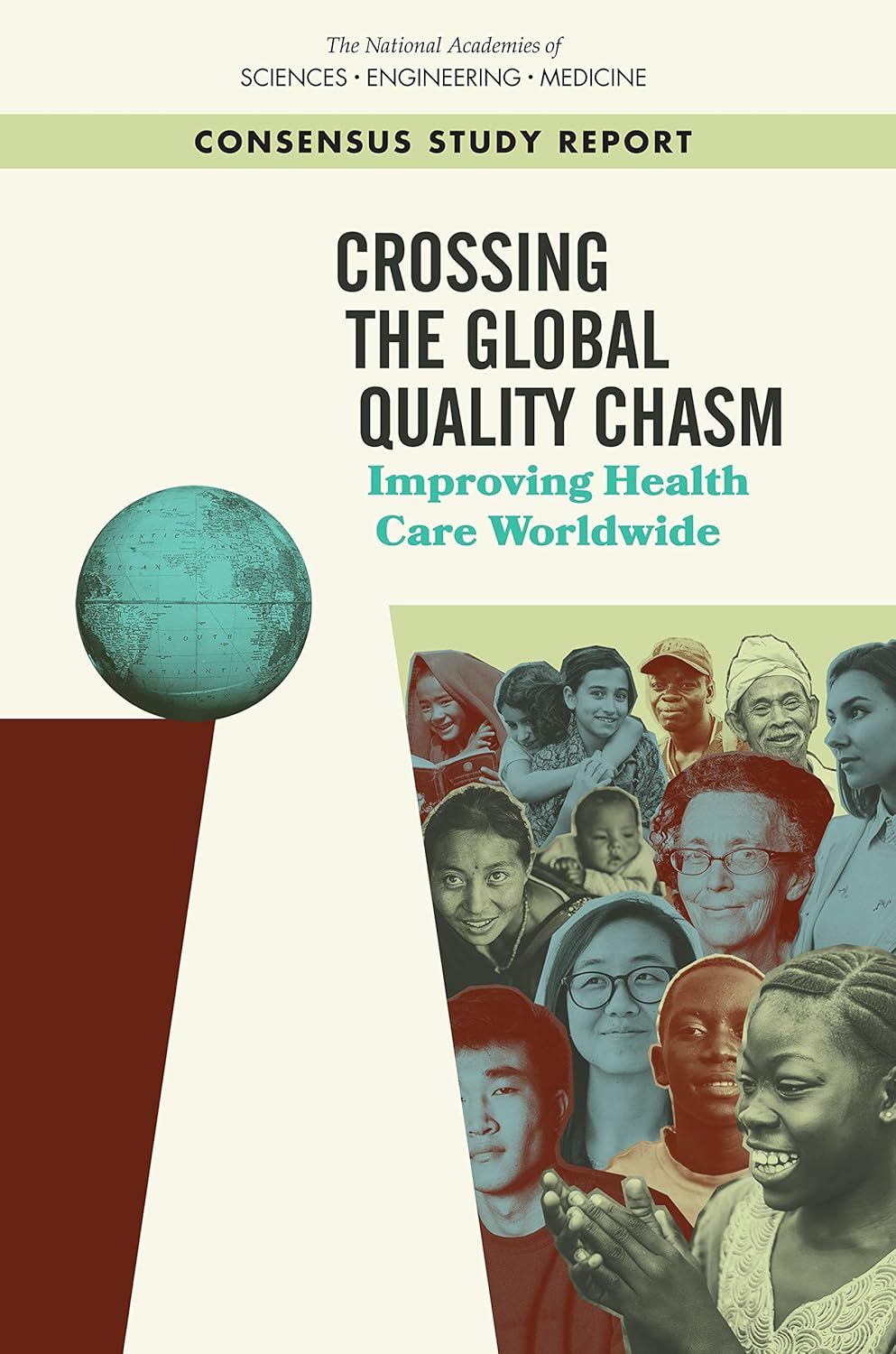 Crossing the Global Quality Chasm: Improving Health Care Worldwide
