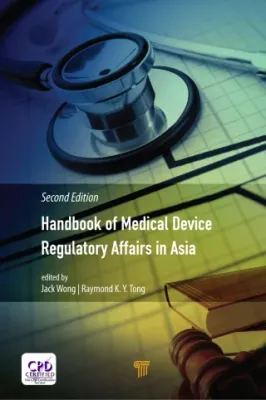 Handbook of Medical Device Regulatory Affairs in Asia, 2nd Edition (Original PDF from Publisher)