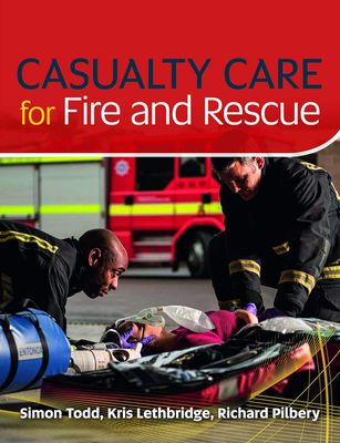 Casualty Care for Fire and Rescu