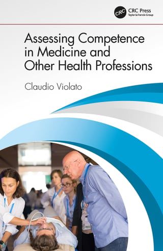 Assessing Competence in Medicine and Other Health Professions (Original PDF from Publisher)