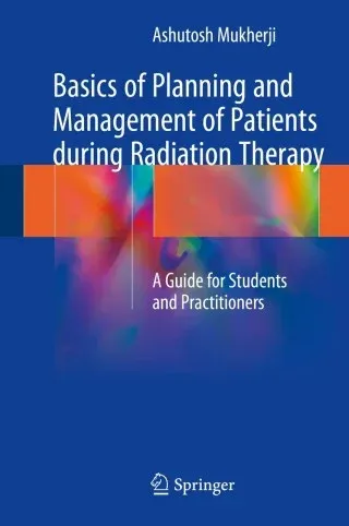 Basics of Planning and Management of Patients during Radiation Therapy (Original PDF from Publisher)