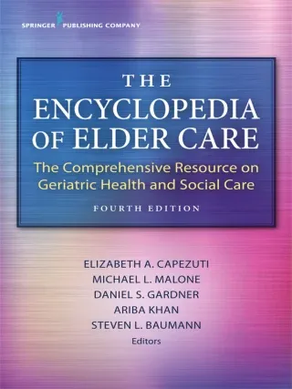 The Encyclopedia of Elder Care, 4th Edition
