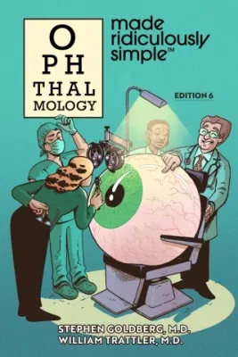 Ophthalmology Made Ridiculously Simple, 6th Edition