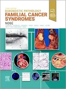 Diagnostic Pathology: Familial Cancer Syndromes, 3rd edition