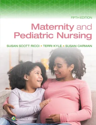 Maternity and Pediatric Nursing, 5th edition