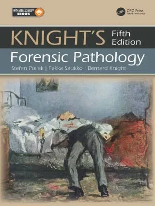 Knight’s Forensic Pathology, 5th Edition (