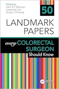 50 landmark papers every colorectal surgeon should know