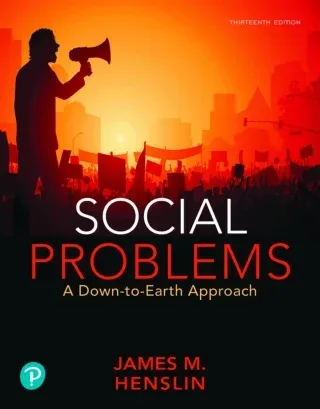 Social Problems: A Down-to-Earth Approach, 13th Edition (