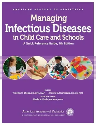 Managing Infectious Diseases in Child Care and Schools: A Quick Reference Guide, 7ed (Original PDF from Publisher)
