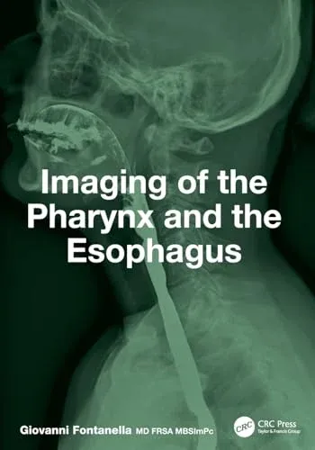 Imaging of the Pharynx and the Esophagus