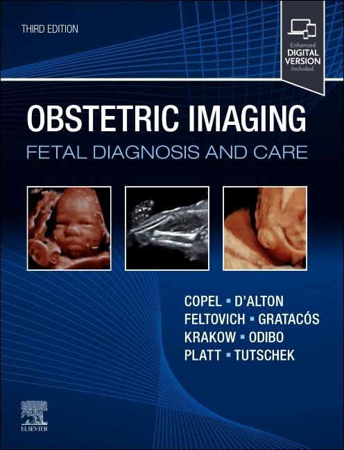 Obstetric Imaging: Fetal Diagnosis and Care, Third Edition