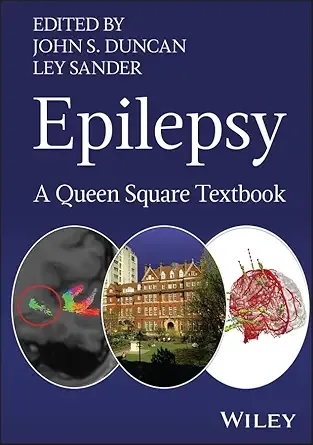 Comprehensive, cutting-edge guide to adult epilepsy from the renowned Queen Square specialists  Epilepsy