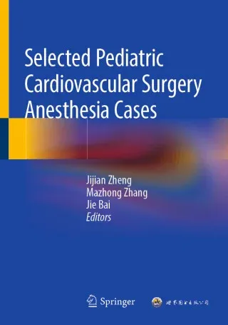 Selected Pediatric Cardiovascular Surgery Anesthesia Cases (Original PDF from Publisher)