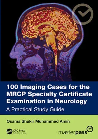 100 Imaging Cases for the MRCP Specialty Certificate Examination in Neurology