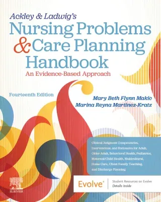 Nursing Problems &amp; Care Planning Handbook: An Evidence-Based Approach, 14th Edition