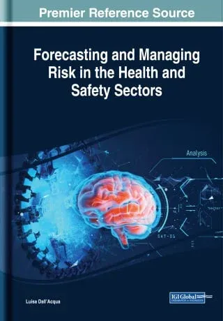 Forecasting and Managing Risk in the Health and Safety Sectors (Original PDF from Publisher)