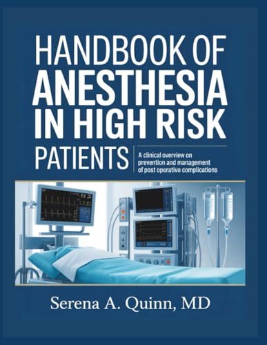 Handbook of Anesthesia in High-Risk Patients