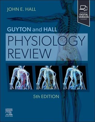 Guyton and Hall Physiology Review, 5th Edition