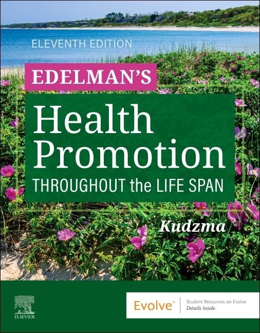 Edelman’s Health Promotion Throughout the Life Span, 11th edition