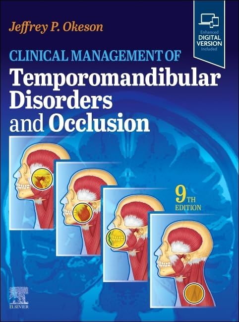 Clinical Management of Temporomandibular Disorders and Occlusion, 9th edition (Original PDF from Publisher)